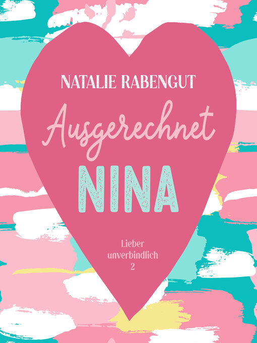 Titeldetails für Ausgerechnet Nina nach Natalie Rabengut - Warteliste